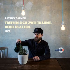 Treffen sich zwei Träume. Beide platzen., Patrick Salmen