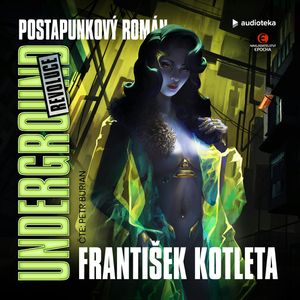 Underground II: Revoluce, František Kotleta