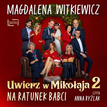 Uwierz w Mikołaja 2. Na ratunek babci, Magdalena Witkiewicz