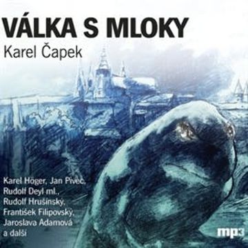 Válka s mloky audiobook, Karel Čapek