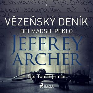 Vězeňský deník I – Belmarsh: Peklo, Jeffrey Archer