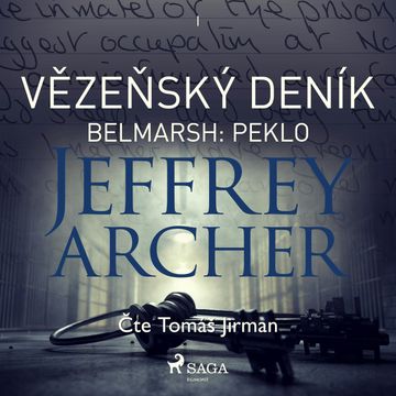 Vězeňský deník I – Belmarsh: Peklo audiobook, Jeffrey Archer