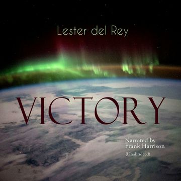 Victory audiobook, Lester del Rey