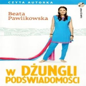 W dżungli podświadomości, Beata Pawlikowska