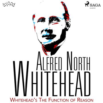 Whitehead’s The Function of Reason audiobook, Alfred North Whitehead
