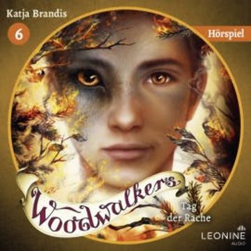 Woodwalkers - Tag der Rache - Das Hörspiel audiobook, Katja Brandis