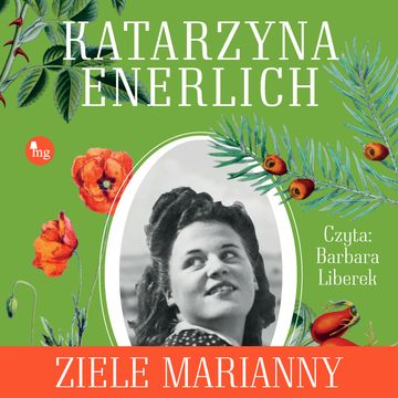 Ziele Marianny audiobook, Katarzyna Enerlich
