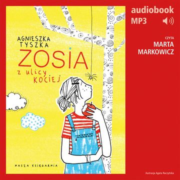 Zosia z ulicy Kociej 1 audiobook, Agnieszka Tyszka