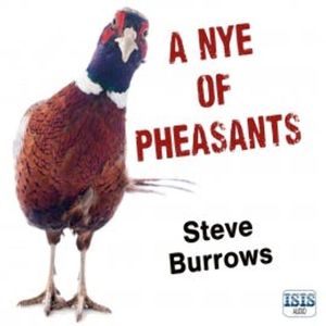 A Nye of Pheasants, Steve Burrows