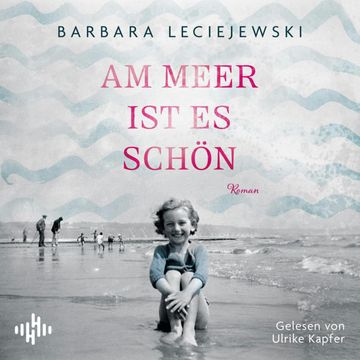 Am Meer ist es schön audiobook, Barbara Leciejewski