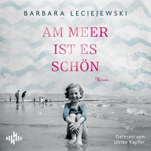Am Meer ist es schön, Barbara Leciejewski