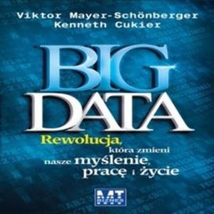 Big Data, Kenneth Cukier, Victor Mayer-Schonberger