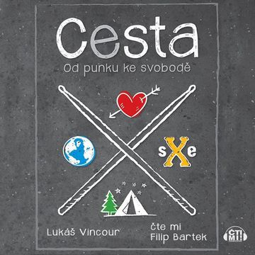 Cesta – Od punku ke svobodě audiobook, Lukáš Vincour