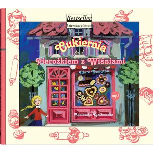 Cukiernia pod Pierożkiem z Wiśniami, Clare Compton