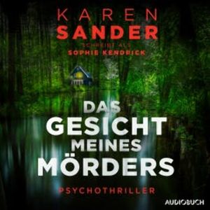 Das Gesicht meines Mörders, Sophie Kendrick