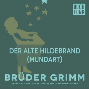 Der alte Hildebrand, Gebrüder Grimm