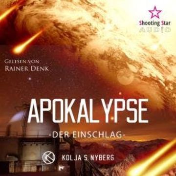 Der Einschlag - Apokalypse, Band 1 (Ungekürzt) audiobook, Kolja S. Nyberg