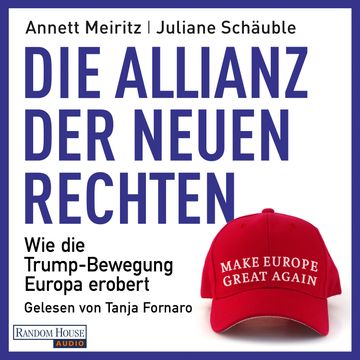 Die Allianz der Neuen Rechten audiobook, Annett Meiritz, Juliane Schäuble