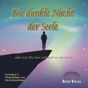 Die dunkle Nacht der Seele, Ute Kretzschmar