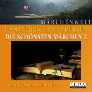 Die schönsten Märchen 2 audiobook, Hans Christian Andersen