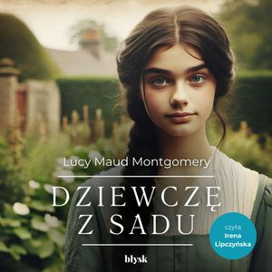 Dziewczę z sadu, Lucy Maud Montgomery