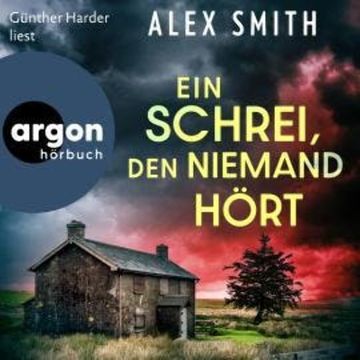 Ein Schrei, den niemand hört - Detective Robert Kett, Band 1 (Ungekürzte Lesung) audiobook, Alex Smith