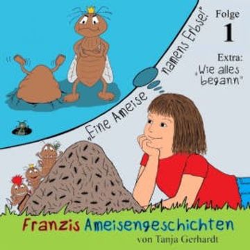 Eine Ameise namens Erbse audiobook, Tanja Gerhardt