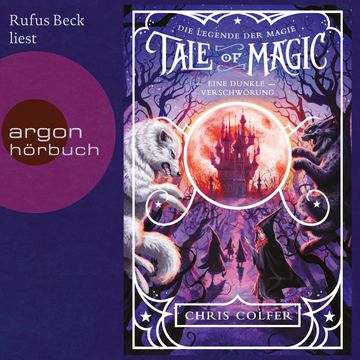Eine dunkle Verschwörung - Tale of Magic: Die Legende der Magie, Band 2 (Ungekürzt) audiobook, Chris Colfer