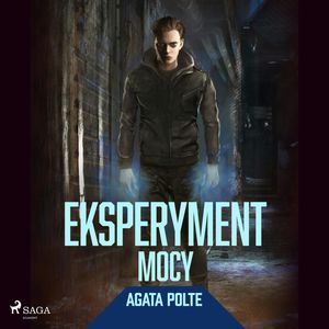 Eksperyment mocy, Agata Polte