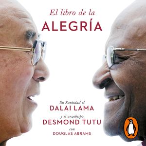 El libro de la alegría, Dalai Lama, Desmond Tutu