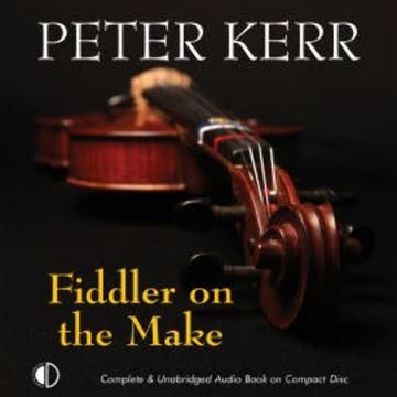 Fiddler on the Make audiobook, Peter Kerr