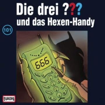 Folge 101: Die drei ??? und das Hexen-Handy audiobook, N.N.