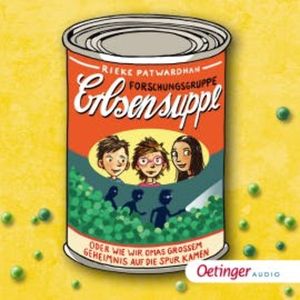 Forschungsgruppe Erbsensuppe oder Wie wir Omas großem Geheimnis auf die Spur kamen, Rieke Patwardhan