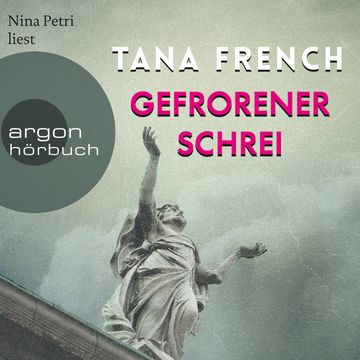 Gefrorener Schrei audiobook, Tana French