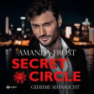 Geheime Sehnsucht - Secret Circle, Buch 1 (ungekürzt) audiobook, Amanda Frost