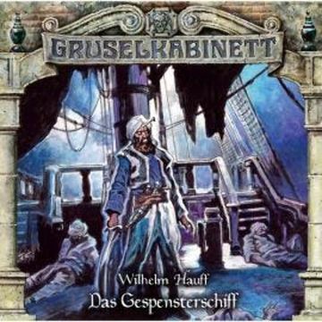 Gruselkabinett, Folge 171: Das Gespensterschiff audiobook, Wilhelm Hauff