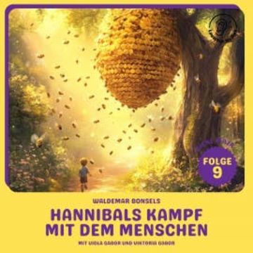 Hannibals Kampf mit dem Menschen (Biene Maja, Folge 9) audiobook, Waldemar Bonsels