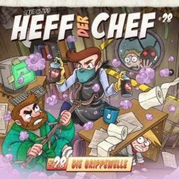 Heff der Chef, Folge 28: Die Grippewelle audiobook, Aikaterini Maria Schlösser