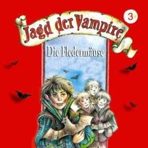 Jagd der Vampire, Folge 3: Die Fledermäuse, Hans-Joachim Herwald, Mik Berger