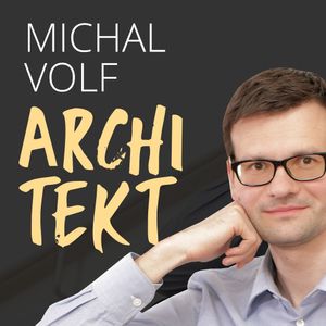 Jak podniká architekt Michal Volf, Robert Vlach