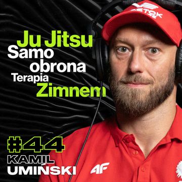 Ju Jitsu Lifestyle, Samoobrona, Wspinaczka Zimą w Szortach, Klub Aligatores - ft. Kamil Umiński #44 audiobook, Przemek Górczyk