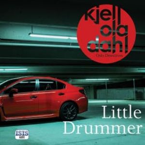 Little Drummer, Kjell Ola Dahl