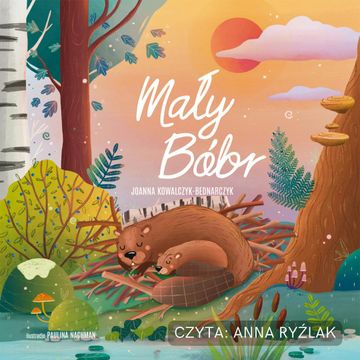 Mały Bóbr audiobook, Joanna Kowalczyk-Bednarczyk