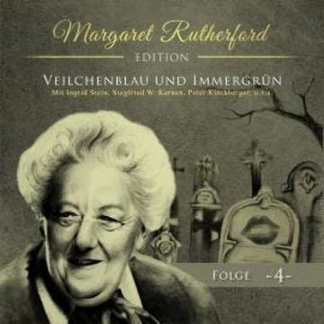 Margaret Rutherford, Folge 4: Veilchenblau und Immergrün audiobook, Ascan von Bargen