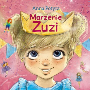 Marzenie Zuzi audiobook, Anna Potyra