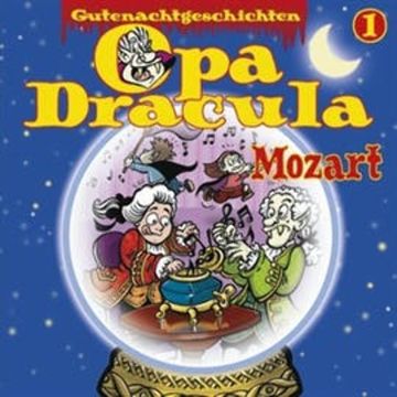 Opa Dracula: Mozart audiobook, Moritz Wulf Lange