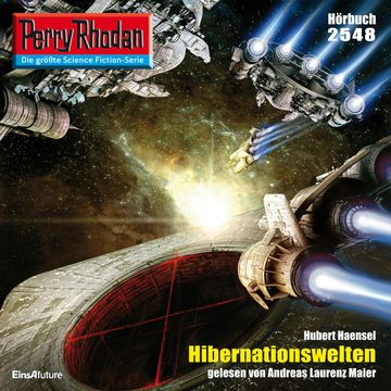 Perry Rhodan 2548: Hibernationswelten audiobook, Hubert Haensel