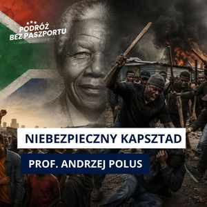 Piekło w raju? Mroczna rzeczywistość imigrantów w RPA | Program Afrykański S4O3, Mateusz Grzeszczuk