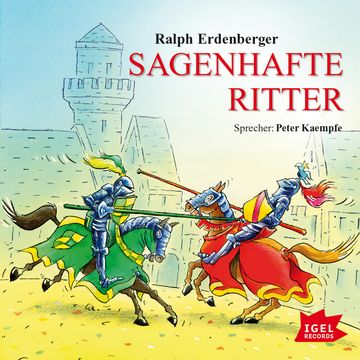 Sagenhafte Ritter audiobook, Ralph Erdenberger