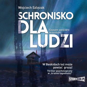 Schronisko dla ludzi audiobook, Wojciech Szlęzak